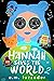 Hannah Saves the World: Book 2: Middle Grade Mystery Fiction