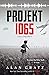 Projekt 1065: A Novel Of World War Ii Alan Gratz Alan Gratz