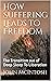How Suffering Leads to Free...