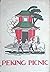 Peking Picnic: A Novel