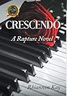 Crescendo: A Rapture Novel Crescendo: A Rapture Novel