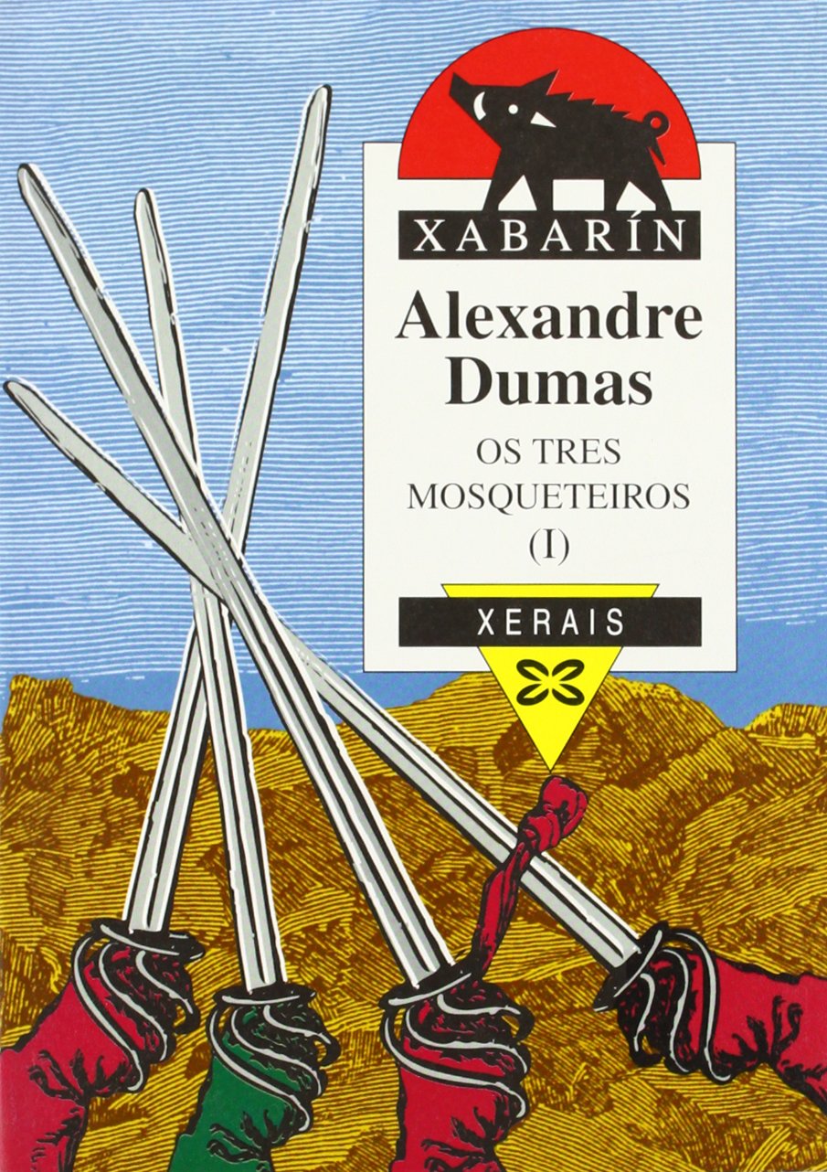Os tres mosqueteiros I (Infantil E Xuvenil - Xabarín)