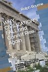 WHY CIVILIZATIONS...