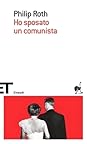 Ho sposato un comunista by Philip Roth