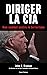 Espion - Diriger la CIA: Mon combat contre le terrorisme (French Edition)