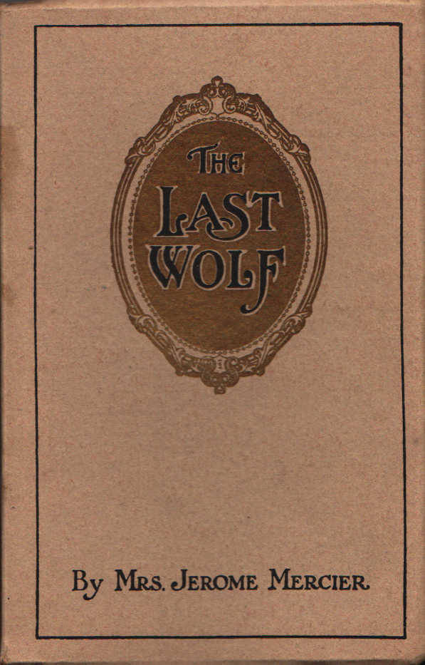 The Last Wolf: A Story Of England In The Fourteenth Century