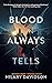 Blood Always Tells by Hilary Davidson