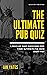The Ultimate Pub Quiz Master Quiz Book: Part of the Pub Quiz Master Series