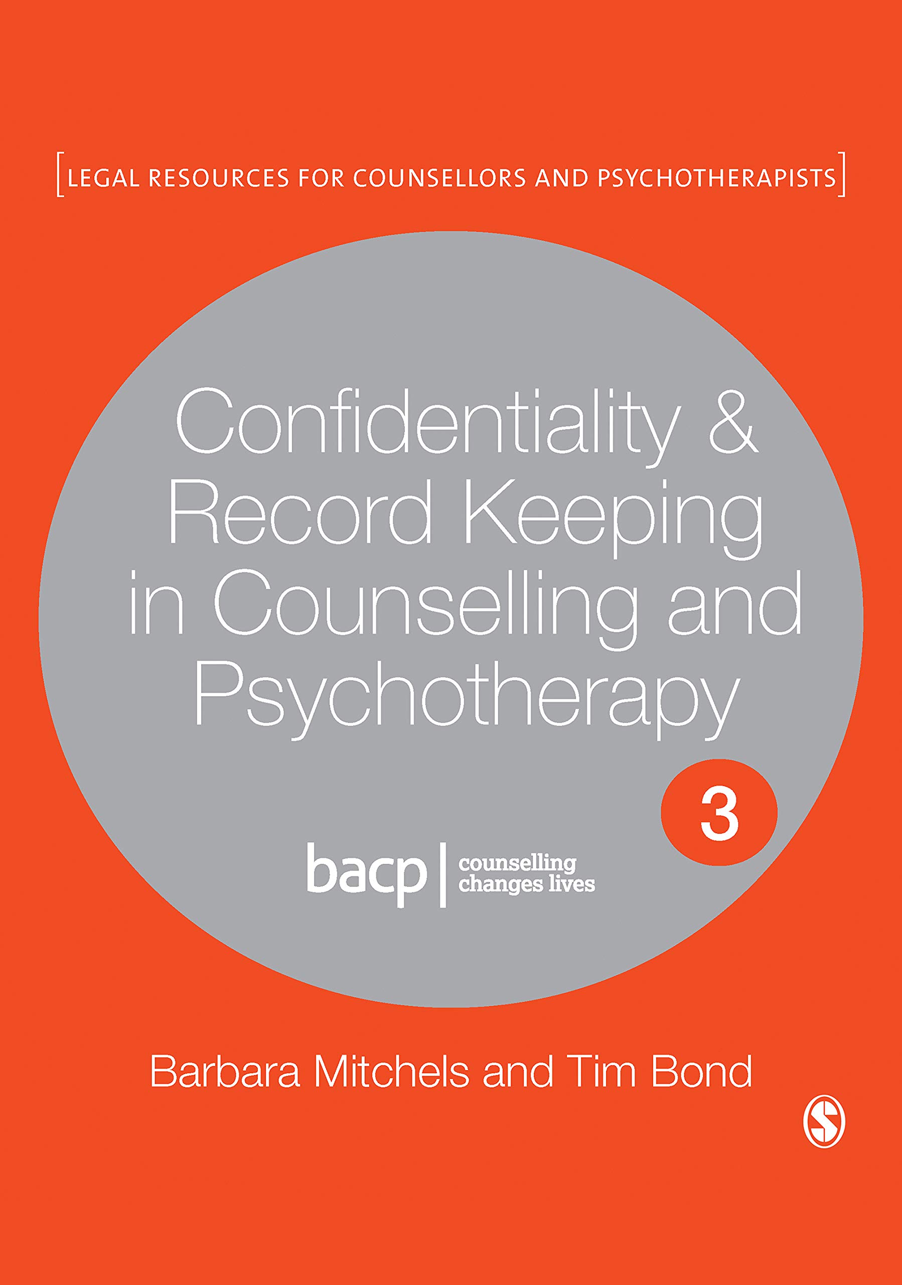 Confidentiality & Record Keeping in Counselling & Psychotherapy (Legal Resources Counsellors & Psychotherapists)