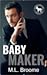 Baby Maker (Cocky Hero Club)