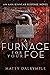 A Furnace for Your Foe (The...