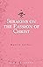 Sermons on the Passion of Christ