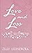 Love and Loss : Collected P...