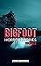 Bigfoot Horror Stories: Vol...