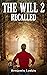 The Will 2: Recalled