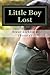 Little Boy Lost: Missing Re...