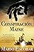 Conspiración Maine: Un thriller emocionante y repleto de suspense (Grandes Personajes de la Historia de España)