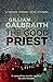 The Good Priest: A Father Vincent Ross Mystery (Father Vincent Ross Mysteries)