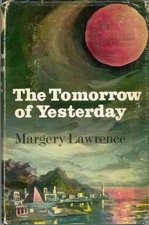 The Tomorrow of Yesterday