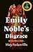 Emily Noble's Disgrace