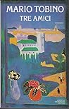 Tre amici Tre amici