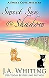 Sweet Sun and Shadow