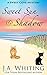 Sweet Sun and Shadow (Sweet Cove Mystery #20) by J.A. Whiting