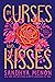 Of Curses and Kisses by Sandhya Menon