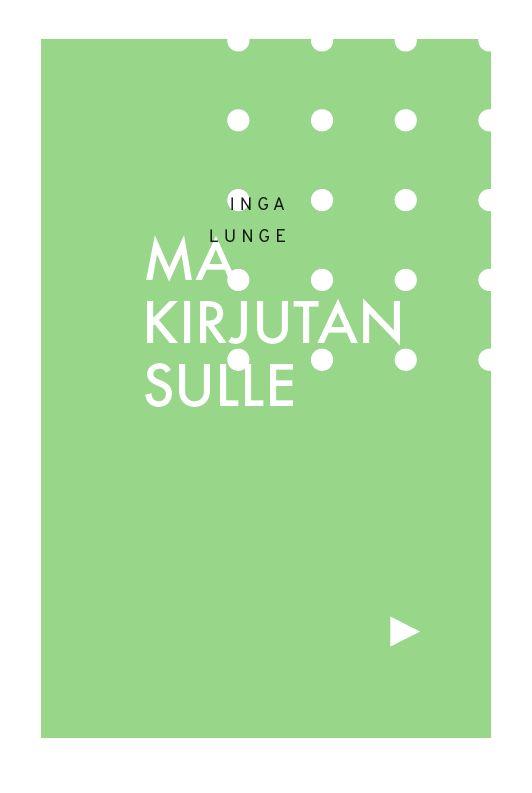 Ma kirjutan Sulle