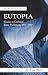 Eutopia by M. Wynn Thomas