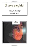 El velo elegido by Lena de Botton El velo elegido by Lena de Botton