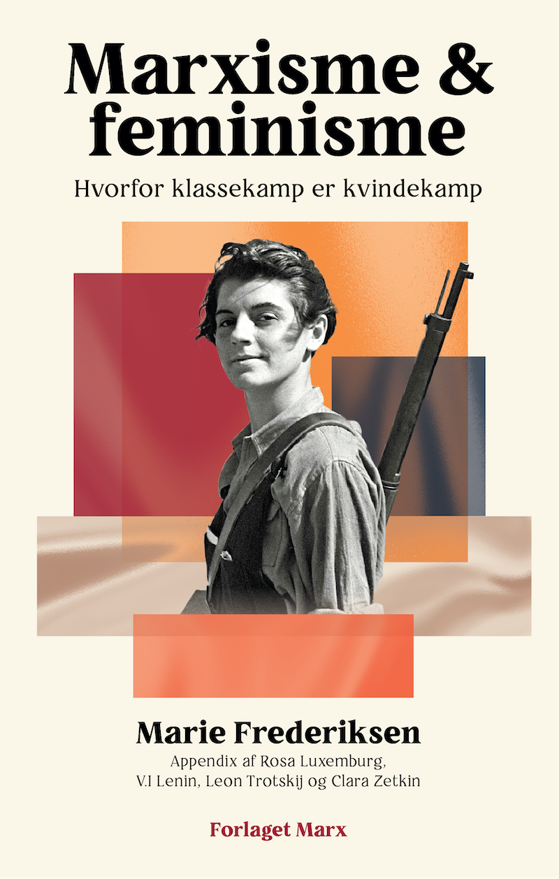 Marxisme og feminisme - Hvorfor klassekamp er kvindekamp (Paperback)