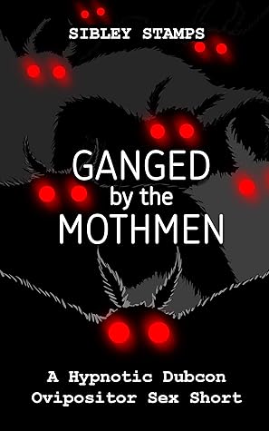Ganged by the Mothmen
