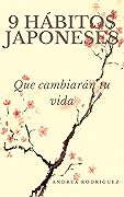 9 hábitos japoneses que cambiarán tu vida