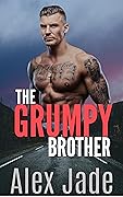 The Grumpy Brother