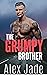 The Grumpy Brother
