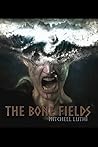 The Bone Fields The Bone Fields