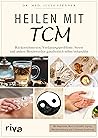 Heilen mit TCM: R...