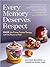 Every Memory Deserves Respect: EMDR, the Proven Trauma Therapy with the Power to Heal