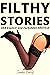 Filthy Stories: XXX Explici...