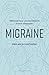 Migraine. Alles wat je moet weten