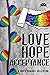 Love, Hope, Acceptance by Dani René