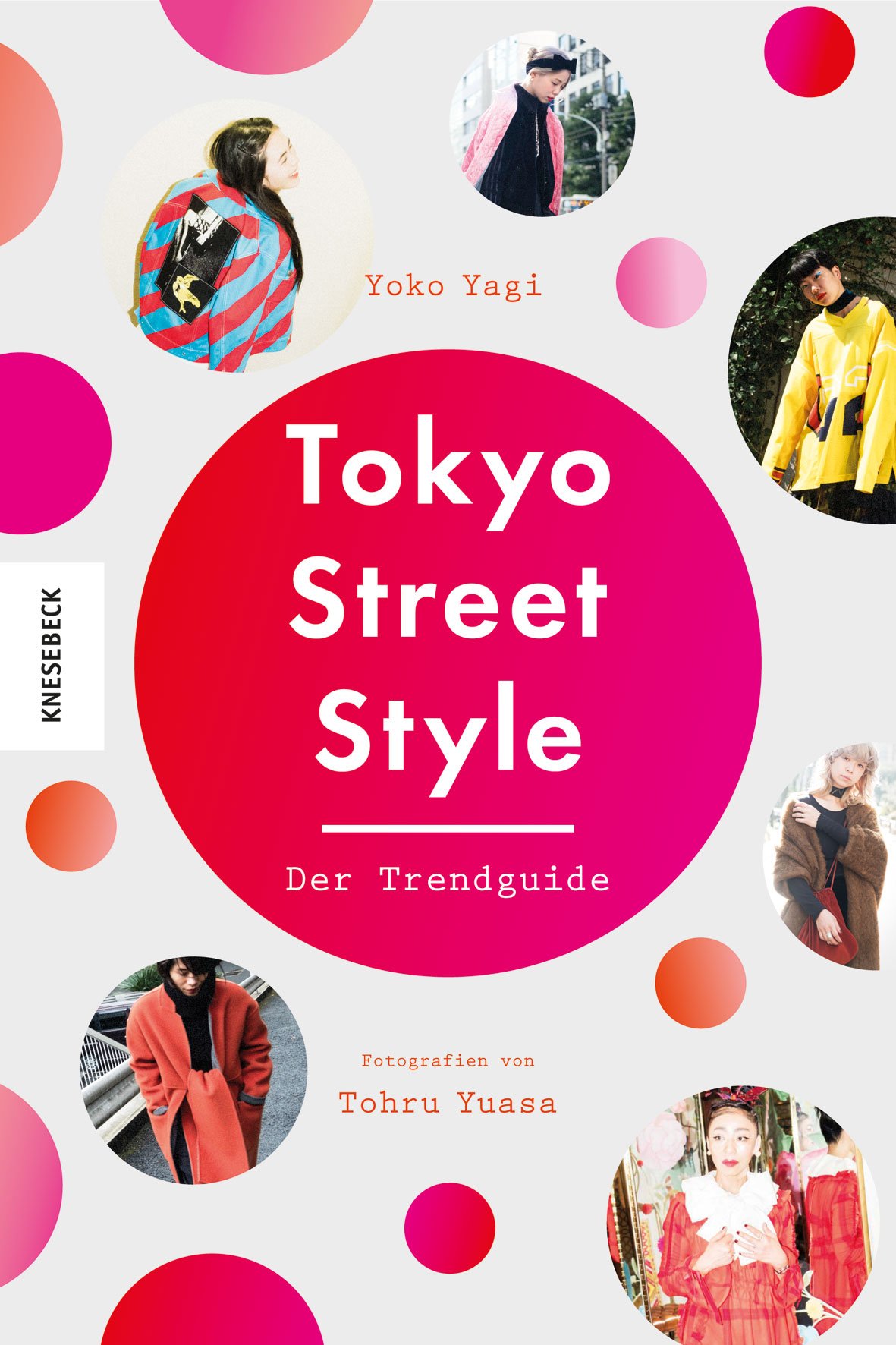 Tokyo Street Style: Der Trendguide (Perfect Paperback)