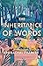 The Inheritance of Words by Mamang Dai