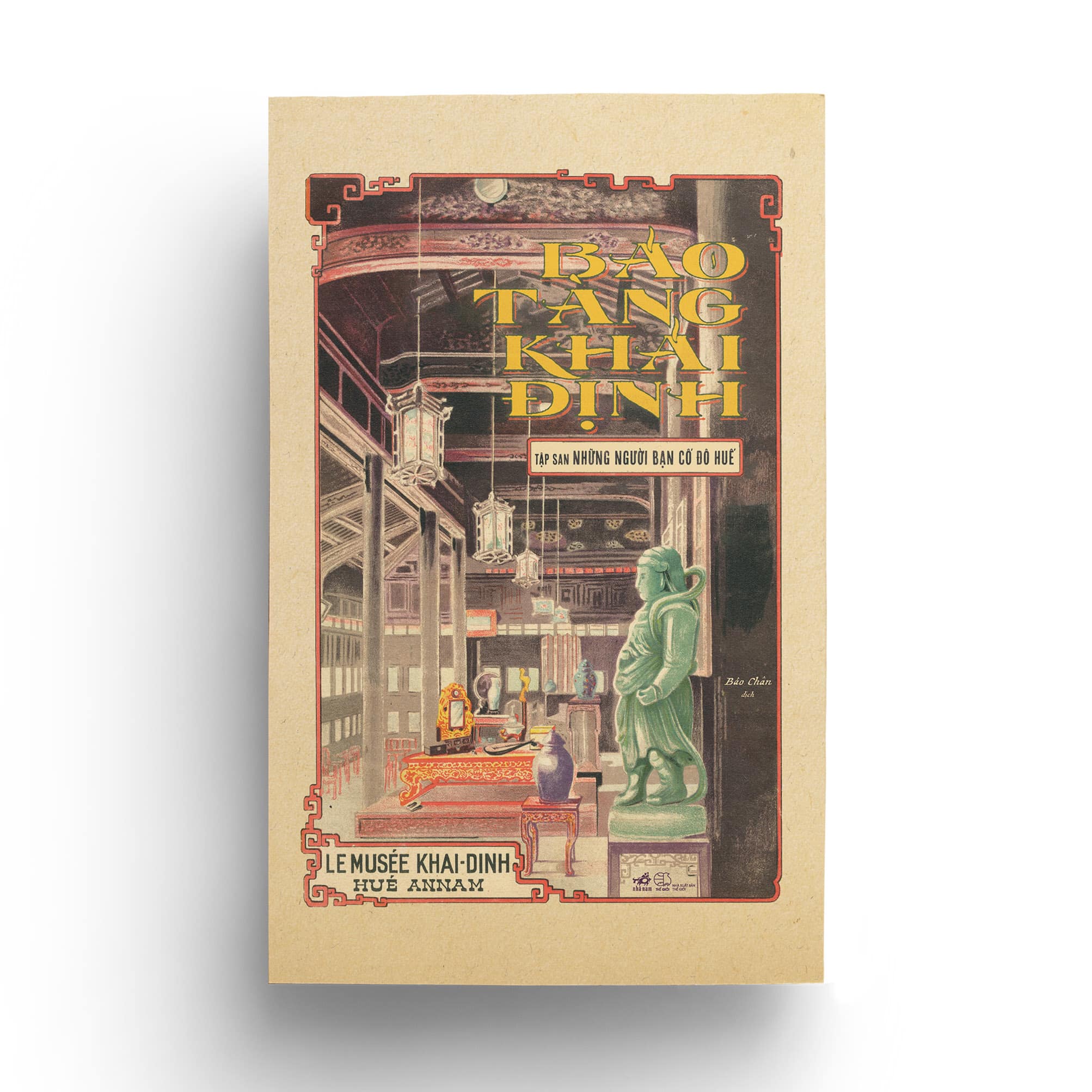 Bảo Tàng Khải Định - Tập san Những người bạn Cố đô Huế (Hardcover)