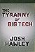 The Tyranny of Big Tech
