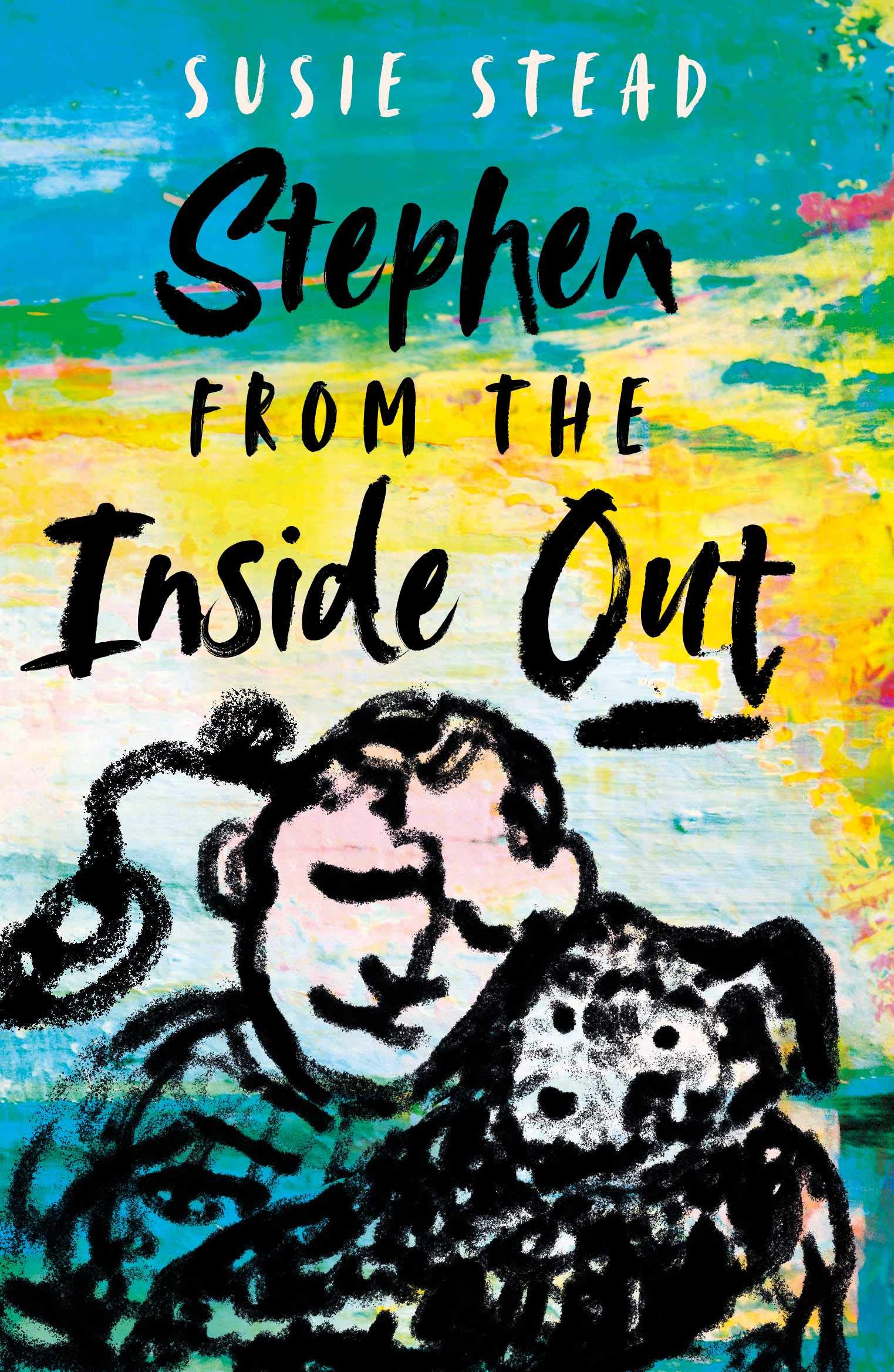 Stephen From the Inside Out (Kindle Edition)