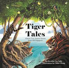 Tiger Tales: Almost True Animal Stories from Old Singapore (Hardcover)