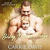 Baby Makes Three by Carrie  Davis