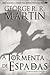 A Tormenta das Espadas by George R.R. Martin